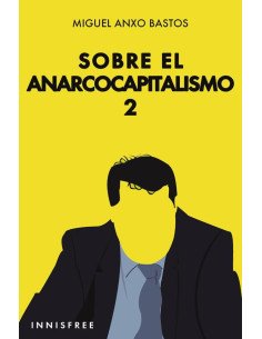 Sobre el anarcocapitalismo 2