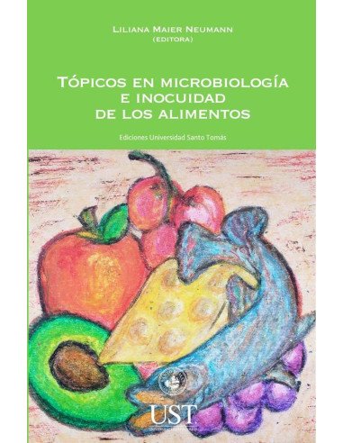 Tópicos en microbiología e inocuidad de los alimentos