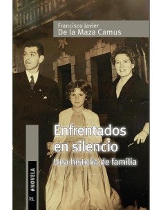 Enfrentados en silencio. Una historia de familia