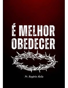 É Melhor Obedecer