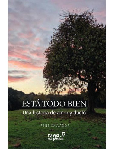 Está todo bien:Una historia de amor y duelo