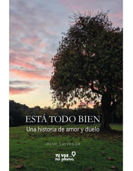 Está todo bien:Una historia de amor y duelo