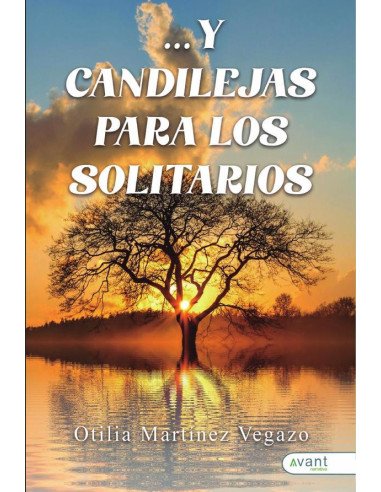 ... Y candilejas para los solitarios