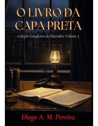O Livro Da Capa Preta:Coleação Estudiosos do Macabro Volume 3