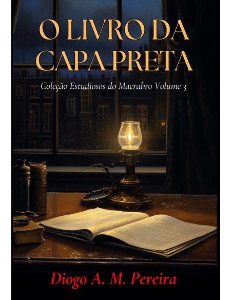 O Livro Da Capa Preta:Coleação Estudiosos do Macabro Volume 3
