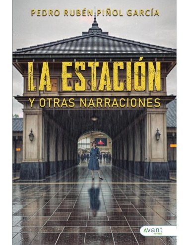 La estación y otras narraciones