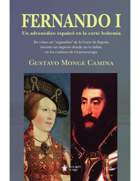 Fernando I:Un advenedizo español en la corte bohemia