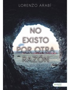 No existo por otra razón