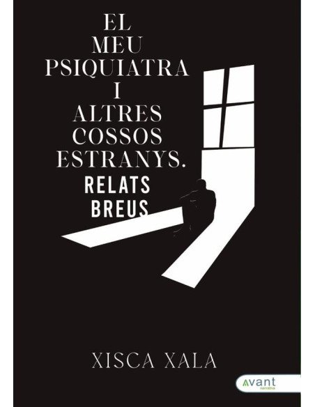 El meu psiquiatra i altres cossos estranys:Relats Breus