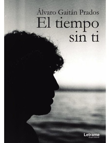 El tiempo sin ti