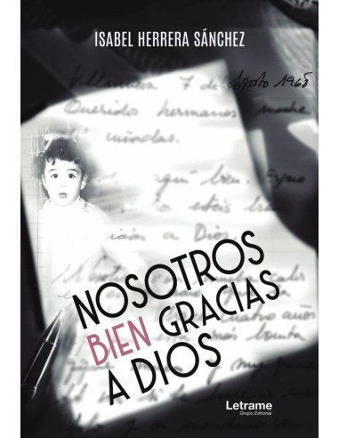 Nosotros bien gracias a Dios