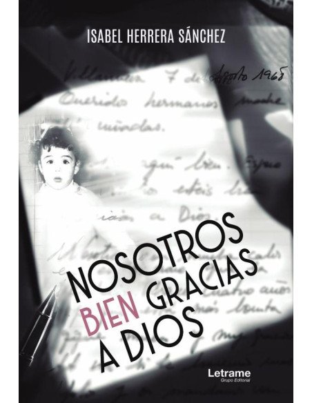 Nosotros bien gracias a Dios