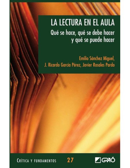 La lectura en el aula:Qué se hace, qué se debe hacer y qué se puede hacer