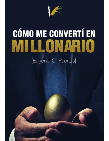 Cómo me convertí en millonario