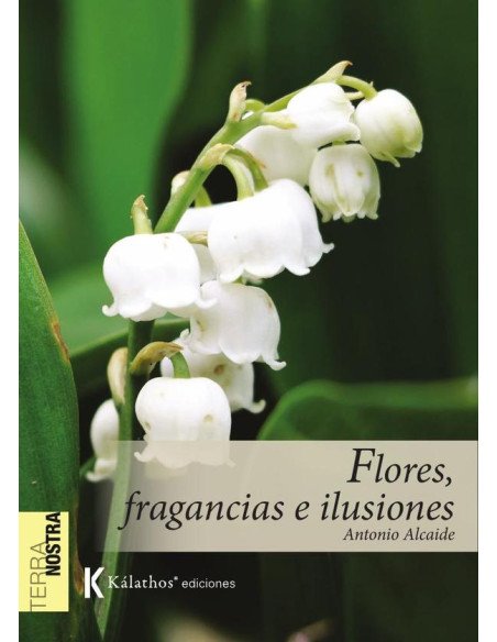 Flores, fragancias e ilusiones