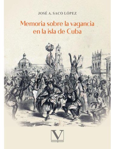 Memoria sobre la vagancia en la isla de cuba