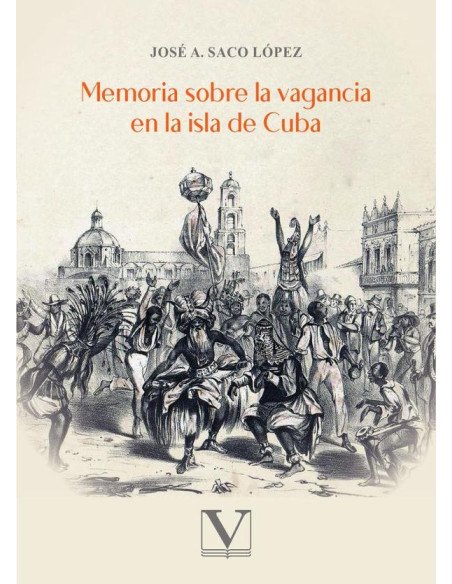 Memoria sobre la vagancia en la isla de cuba