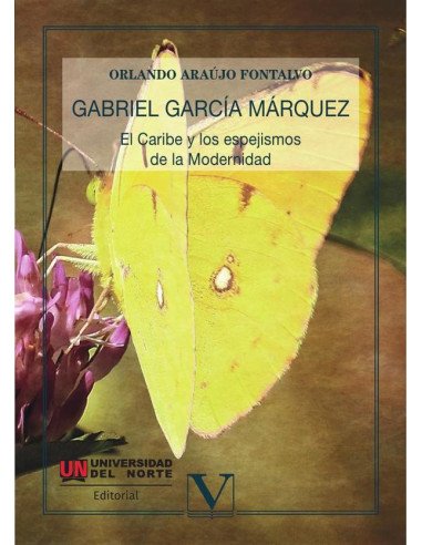 Gabriel García Márquez:El Caribe y los espejismos de la Modernidad