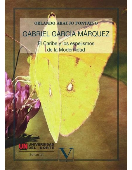 Gabriel García Márquez:El Caribe y los espejismos de la Modernidad