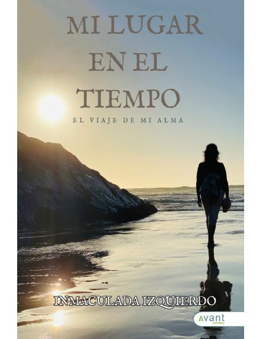Mi lugar en el tiempo:El viaje de mi alma