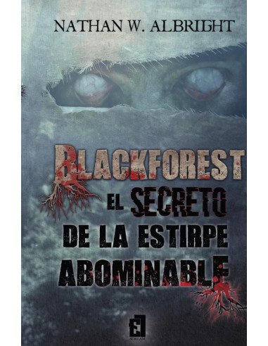 Blackforest: El secreto de la estirpe abominable