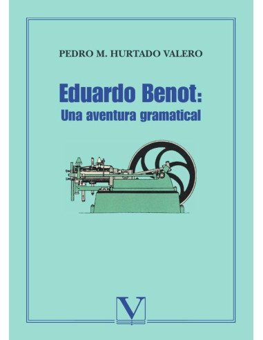 Eduardo Benot: una aventura gramatical