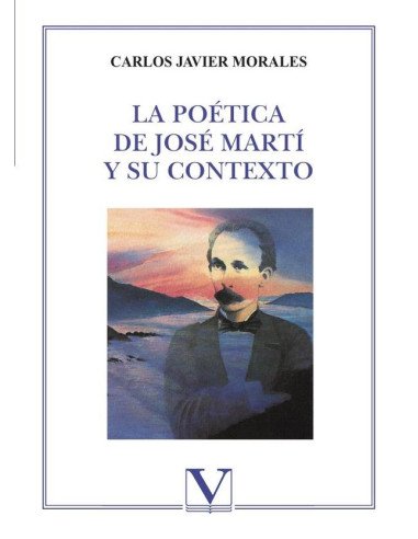 La poética de José Martí y su contexto