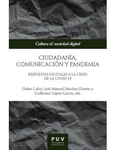 Ciudadanía, comunicación y pandemia:Respuestas digitales a la crisis de la Covid-19