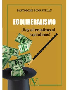 Ecoliberalismo:¡Hay alternativas al capitalismo!