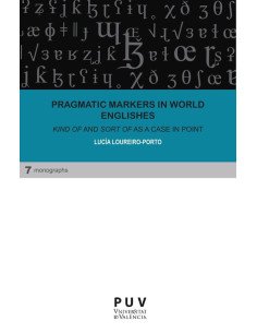 Pragmatic markers in World Englishes:Kind of'' and ''Sort of'' as a case in point