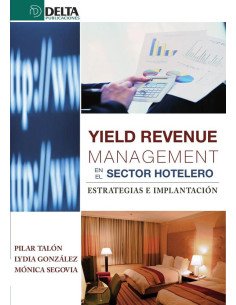 Yield revenue management:Estrategias e implantaciones