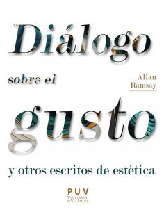 Diálogo sobre el gusto y otros escritos de estética