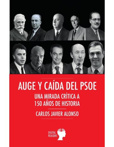 Auge y caída del PSOE:Una mirada crítica a 150 años de historia