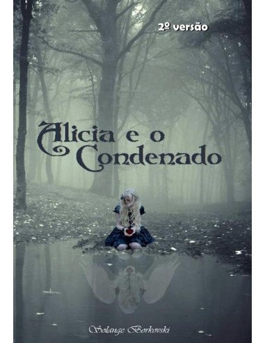 Alicia:e o Condenado