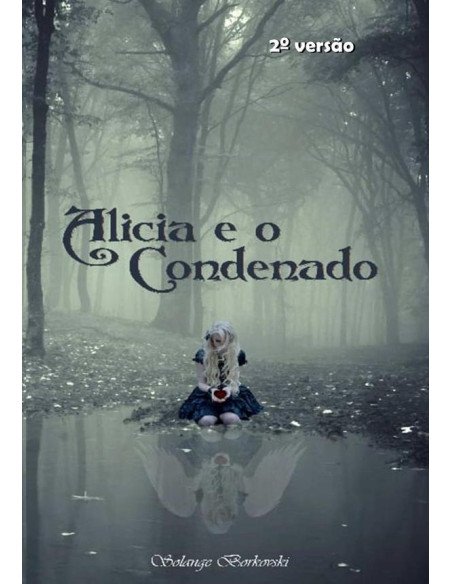 Alicia:e o Condenado