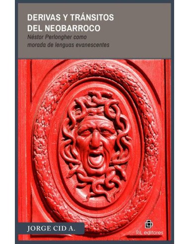 Derivas y tránsitos del neobarroco: Néstor Perlongher como morada de lenguas evanescentes