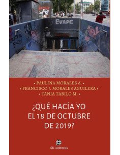 ¿Qué hacía yo el 18 de octubre de 2019?