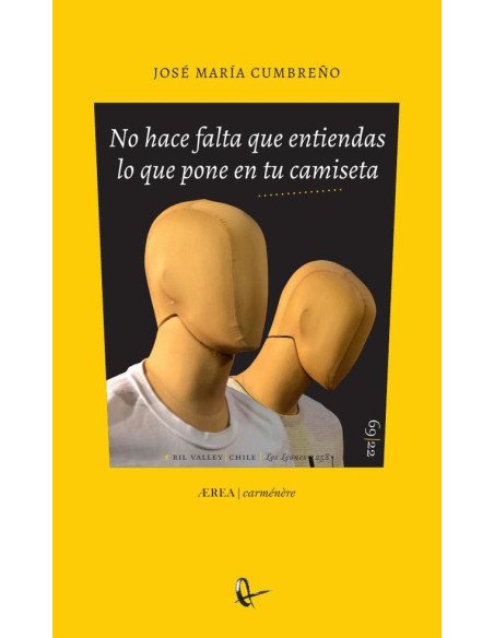 No hace falta que entiendas lo que pone en tu camiseta