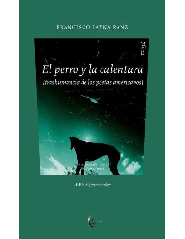 El perro y la calentura (trashumancia de los poetas americanos)
