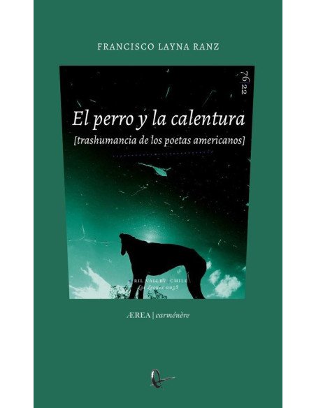 El perro y la calentura (trashumancia de los poetas americanos)