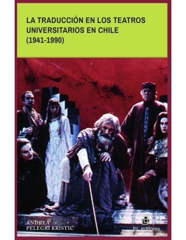 La traducción en los teatros universitarios en Chile (1941-1990)