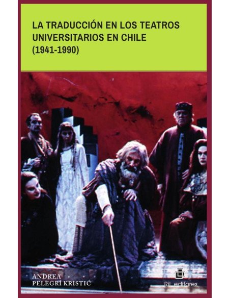 La traducción en los teatros universitarios en Chile (1941-1990)