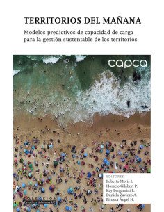 Territorios del mañana. Modelos predictivos de capacidad de carga para la gestión sustentable de los territorios