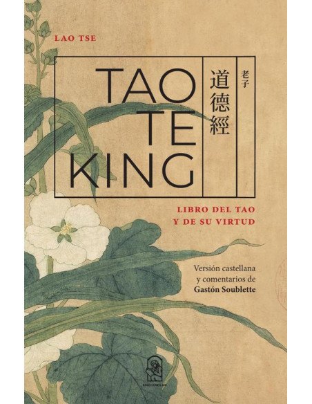 Tao te king:Libro del Tao y de su virtud