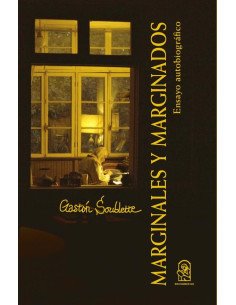 Marginales y marginados:Ensayo Autobiográfico