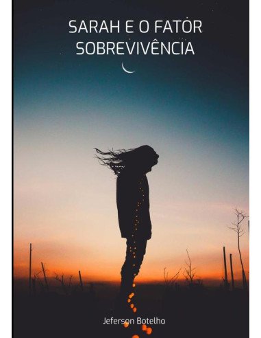 Sarah E O Fator Sobrevivência