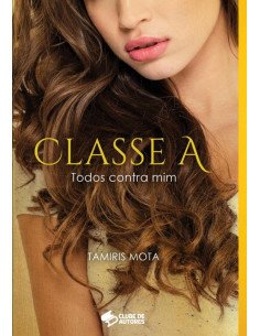 Classe A:todos contra mim