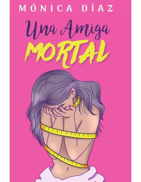 Una Amiga Mortal:Viaje a la autodestrucción