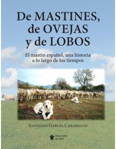 De mastines, de ovejas y de lobos
