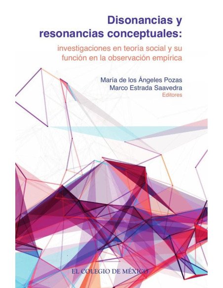 Disonancias y resonancias conceptuales::Investigaciones en teoría social y su función en la observación empírica